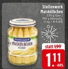 Maiskölbchen Angebote von Stollenwerk bei EDEKA Iserlohn für 1,11 €