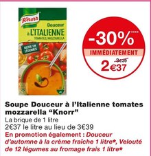 Monoprix Bonneuil-sur-Marne - Soupe Douceur à l’Italienne tomates mozzarella Promo Soupe Douceur à l’Italienne tomates mozzarella dans le catalogue Monoprix "Eh ben ça promo" à Bonneuil-sur-Marne