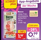 Aktuelles Bacon Angebot bei Netto Marken-Discount in Bremerhaven ab 0,99 €