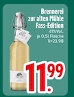 Fass-Edition im EDEKA Prospekt Fass-Edition von Brennerei zur alten Mühle im aktuellen EDEKA Prospekt für 11,99 €