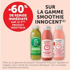 Promo -60% de remise immédiate sur le 2ème produit identique sur la gamme smoothie Innocent à  dans le catalogue U Express à Torcy-le-Grand