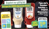 Tomaten-Ketchup von Papa Joe's im aktuellen EDEKA Prospekt für 1,49 €