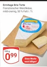 Brie Torte im Angebot bei GLOBUS in Leipzig Brie Torte Angebote von Ermitage bei GLOBUS Leipzig für 0,99 €