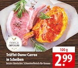 Trüffel-Duroc-Carree in Scheiben im Angebot bei famila Nordost in Kiel Trüffel-Duroc-Carree in Scheiben Angebote bei famila Nordost Kiel für 2,99 €