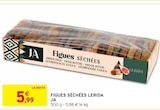 Figues séchées Lerida - JA dans le catalogue Intermarché Super