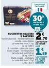 Buchettes Glacées - U Saveurs - Super U à Niort Buchettes Glacées - U Saveurs en promo chez Super U Niort à 1,89 €