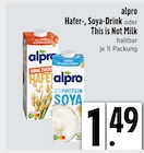 Hafer-Drink oder Soya-Drink oder This is Not Milk von alpro im aktuellen EDEKA Prospekt für 1,49 €