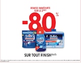 80% remise immédiate sur le 2ème sur tout finish - Finish - Intermarché Express 80% remise immédiate sur le 2ème sur tout finish - Finish dans le catalogue Intermarché Express