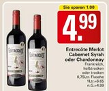 Entrecôte Merlot Cabernet Syrah oder Chardonnay Angebote bei WEZ Löhne für 4,99 €