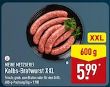 Kalbs-Bratwurst XXL im ALDI Nord Prospekt Kalbs-Bratwurst XXL von MEINE METZGEREI im aktuellen ALDI Nord Prospekt für 5,99 €