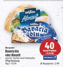 Bavaria blu von Bergader für 2,99 € bei E center im Angebot Bavaria blu von Bergader im aktuellen E center Prospekt