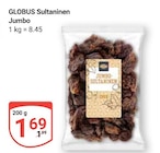 Sultaninen Jumbo im Angebot bei GLOBUS in Halle Sultaninen Jumbo Angebote von GLOBUS bei GLOBUS Halle für 1,69 €