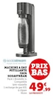 Machine à eau pétillante Gaia - Sodastream - Super U à Rezé Machine à eau pétillante Gaia - Sodastream en promo chez Super U Rezé à 49,99 €