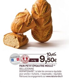 Pain petit épeautre moulé - NaturéO à Paris Pain petit épeautre moulé en promo chez NaturéO Paris à 9,50 €