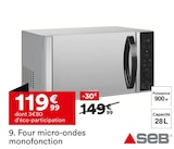 Four micro-ondes monofonction - SEB - But à Mérignac Four micro-ondes monofonction - SEB en promo chez But Mérignac à 119,99 €