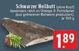 Aktuelles Schwarzer Heilbutt Angebot bei E center in Mülheim (Ruhr) ab 1,89 €