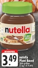 Aktuelle Nutella Angebote bei E center in Hürth Aktuelles Plant Based Angebot bei E center in Hürth ab 3,49 €