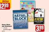 Roman, Rätsel- oder Stickerbuch für 3,99 € bei REWE im Angebot Roman, Rätsel- oder Stickerbuch im aktuellen REWE Prospekt