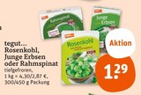 Rosenkohl, Junge Erbsen oder Rahmspinat bei tegut im Feldatal Prospekt für 1,29 €