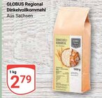 Dinkelvollkornmehl Angebote von GLOBUS Regional bei GLOBUS Leipzig für 2,79 €