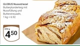 Nussstriezel bei GLOBUS im Prospekt "" für 4,50 €