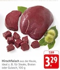 Hirschfleisch aus der Keule für Steaks bei EDEKA im Dettenhausen Prospekt für 3,29 €