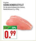 Marktkauf - HÄHNCHENBRUSTFILET Angebot im Prospekt HÄHNCHENBRUSTFILET bei Marktkauf im Prospekt "" für 0,99 €