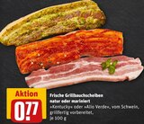 Frische Grillbauchscheiben natur Angebote bei REWE Hattingen für 0,77 €