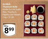 Thunfisch-Rolle Angebote von Globus bei GLOBUS Pirmasens für 8,99 €