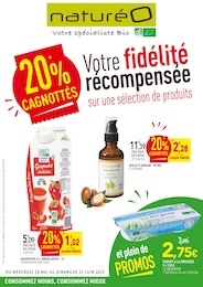 Prospectus Magasins Bio NaturéO en cours, Votre fidélité récompensée sur une sélection de produits, 24 pages, 28/05/2025 - 22/06/2025 Catalogue Magasins Bio NaturéO en cours à Dammarie-les-Lys et alentours, Votre fidélité récompensée sur une sélection de produits, 24 pages, 28/05/2025 - 22/06/2025