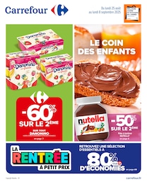 Catalogue Supermarchés Carrefour en cours à Erches et alentours, LE COIN DES ENFANTS, 88 pages, 25/08/2025 - 08/09/2025