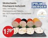 Strohschwein-Frischwurst-Aufschnitt im V-Markt Prospekt Strohschwein-Frischwurst-Aufschnitt von Palmberger im aktuellen V-Markt Prospekt für 1,29 €