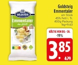 Emmentaler von Goldsteig im aktuellen EDEKA Prospekt für 3,85 €