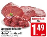 Aktuelles Jungbullen-Rouladen oder Braten oder Gulasch Angebot bei EDEKA in Augsburg ab 1,49 €