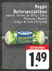 Butterspezialitäten im Angebot bei E center in Kleve Butterspezialitäten Angebote von Meggle bei E center Kleve für 1,49 €