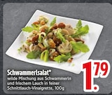 Schwammerlsalat im Angebot bei EDEKA in Ravensburg Schwammerlsalat Angebote bei EDEKA Ravensburg für 1,79 €