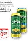 Natur Radler im Angebot bei GLOBUS in Weimar Natur Radler Angebote von Gösser bei GLOBUS Weimar für 0,89 €