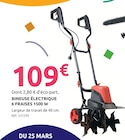 Mr.Bricolage Blaye - Promo Bineuse électrique 6 fraises 1500 W Promo Bineuse électrique 6 fraises 1500 W à 109,00 € dans le catalogue Mr.Bricolage à Blaye