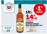 Blended scotch whisky mac gallagan 40° - U à 14,61 € dans le catalogue U Express