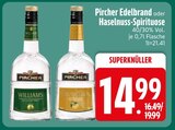 Edelbrand im EDEKA Prospekt Edelbrand von Pircher im aktuellen EDEKA Prospekt für 14,99 €
