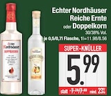 Reiche Ernte von Echter Nordhäuser im aktuellen EDEKA Prospekt für 5,99 €