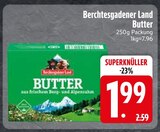 Aktuelles Butter Angebot bei EDEKA in Ingolstadt ab 1,99 €