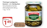 Gewürzgurken im Angebot bei GLOBUS in Gera Gewürzgurken Angebote von Thüringer Landgarten bei GLOBUS Gera für 1,49 €