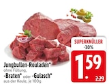 Aktuelle Rindfleisch Angebote bei EDEKA in Augsburg Aktuelles Jungbullen-Rouladen Angebot bei EDEKA in Augsburg ab 1,59 €