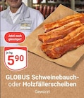 Schweinebauch im Angebot bei GLOBUS in Viersen Schweinebauch Angebote von Globus bei GLOBUS Viersen für 5,90 €