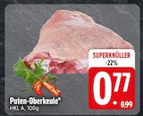 Aktuelles Puten-Oberkeule Angebot bei EDEKA in Regensburg ab 0,77 €