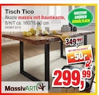 Tisch Tico im Angebot bei Die Möbelfundgrube in Saarlouis Tisch Tico Angebote von MassivART bei Die Möbelfundgrube Saarlouis für 299,99 €