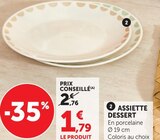 Assiette dessert en promo chez Super U Besançon à 1,79 €