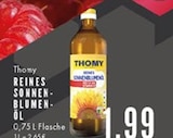 Reines Sonnenblumenöl im Angebot bei E center in Gelsenkirchen Reines Sonnenblumenöl Angebote von Thomy bei E center Gelsenkirchen für 1,99 €