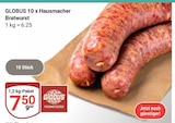 Aktuelles Hausmacher Bratwurst Angebot bei GLOBUS in Duisburg ab 7,50 €